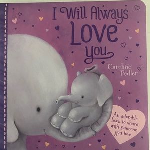 I Will Always Love you by Caroline Pedler